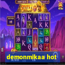 demonmikaa hot